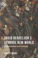 David Bergelson s Strange New World: Untimeliness