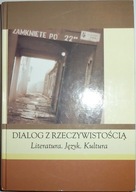DIALOG Z RZECZYWISTOŚCIĄ Literatura Język Kultura Zbigniew Trzaskowski