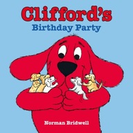 Clifford s Birthday Party Bridwell Norman