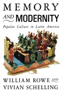Memory and Modernity: Popular Culture in Latin