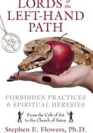 Lords of the Left-Hand Path: Forbidden Practices