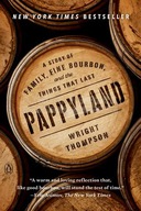 Pappyland: A Story of Family, Fine Bourbon, and