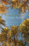 Choctaw Nation: A Story of American Indian
