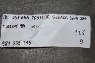 IDEALNA cover side SLUPKA left PORSCHE 981 982 1