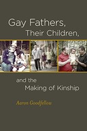 Gay Fathers, Their Children, and the Making of