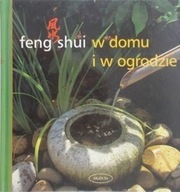 Feng shui w domu i w ogrodzie