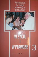 W życiu i w prawdzie 3 - Praca zbiorowa