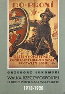 WALKA RZECZYPOSPOLITEJ O KRESY... - ŁUKOMSKI