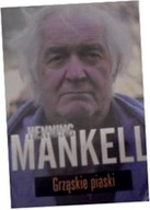 Grząskie piaski - Henning Mankell