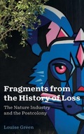 Fragments from the History of Loss: The Nature