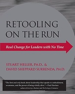 Retooling on the Run: Real Change for Leaders