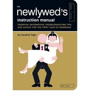 The Newlywed s Instruction Manual: Essential