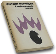 Psychopatologia nerwic Antoni Kpiński