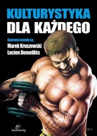 KULTURYSTYKA DLA KAŻDEGO MAREK KRUSZEWSKI, LUCIEN DEMEILLES