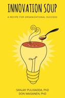 Innovation Soup: A Recipe for Organizational