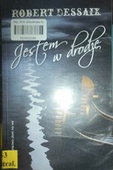 Jestem w drodze - R. Dessaix