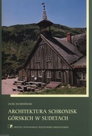 Architektura schronisk górskich w Sudetach