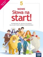 NOWE Słowa na start! Język polski. Szkoła podstawowa. Klasa 5. Podręcznik.