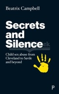 Secrets and Silence: Child Sex Abuse from Cleveland to Savile and Beyond
