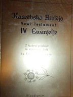 Kaszebsko Biblejo Nowi Testament IV ewanjelje -