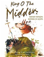 KING O THE MIDDEN: MANKY MINGIN RHYMES IN SCOTS -