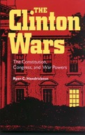 The Clinton Wars: The Constitution, Congress and