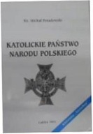 Katolickie państwo narodu polskiego - M Poradowski