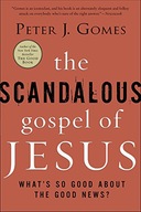 The Scandalous Gospel of Jesus: What s So Good
