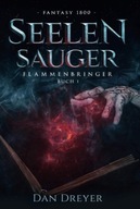 SeelenSauger: FlammenBringer Buch 1 KSIĄŻKA