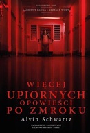 Więcej upiornych opowieści po zmroku, A.Schwartz