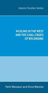 Muslims in the West and the Challenges of