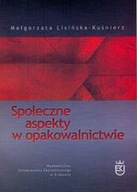 SPOŁECZNE ASPEKTY W OPAKOWALNICTWIE