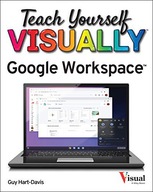 TEACH YOURSELF VISUALLY GOOGLE WORKSPACE (TEACH YOURSELF VISUALLY (TECH)) -