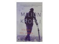Milion kropli - Victor del Arbol