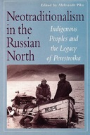 Neotraditionalism in the Russian North: