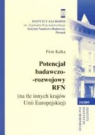 POTENCJAŁ BADAWCZO-ROZWOJOWY RFN Piotr Kalka
