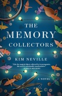 The Memory Collectors: A Novel Neville Kim