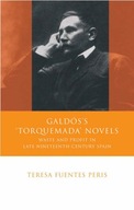 Galdos s Torquemada Novels: Waste and Profit in