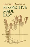 PERSPECTIVE MADE EASY Ernest Norling
