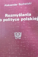 Rozmyślania o polityce polskiej - Bocheński