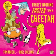 There s Nothing Faster Than a Cheetah Nicoll Tom