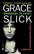Somebody to Love?: A Rock-and-Roll Memoir Cagan
