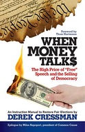When Money Talks: The High Price of Free Speech