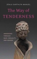 Way of Tenderness: Awakening Through Race,