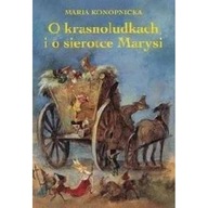 O krasnoludkach i o sierotce Marysi