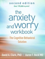 The Anxiety and Worry Workbook, Second Edition: