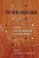 The New Great Game: China and South and Central