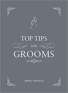 Top Tips for Grooms - James Harrison