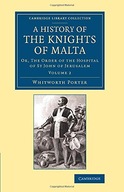 History of the Knights of Malta: Volume 2: Or,
