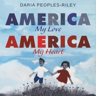 America, My Love, America, My Heart Peoples-Riley